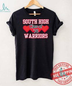 South high warriors class of 76 shirt