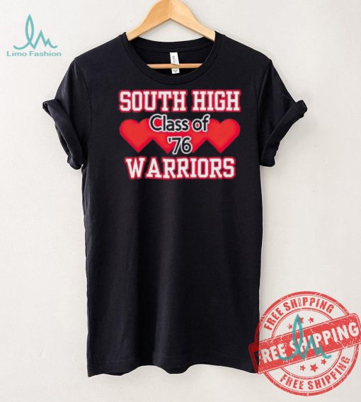 South high warriors class of 76 shirt