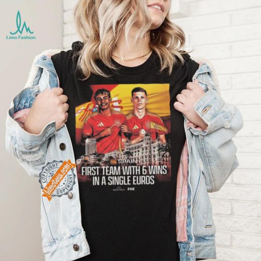 Spain become the first team in euros history to win 6 games in a single tournament shirt