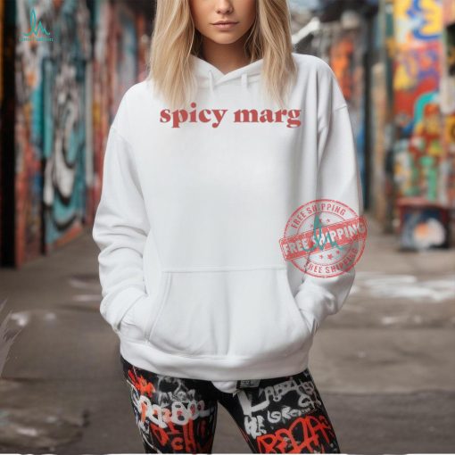 Spicy Marg T Shirts