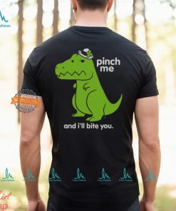 St. Patrick's Day Pinch Me Dino T Shirt