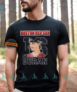 Star Duran Wears Jersey Number 16 Of The Boston Red Sox Unisex T Shirt