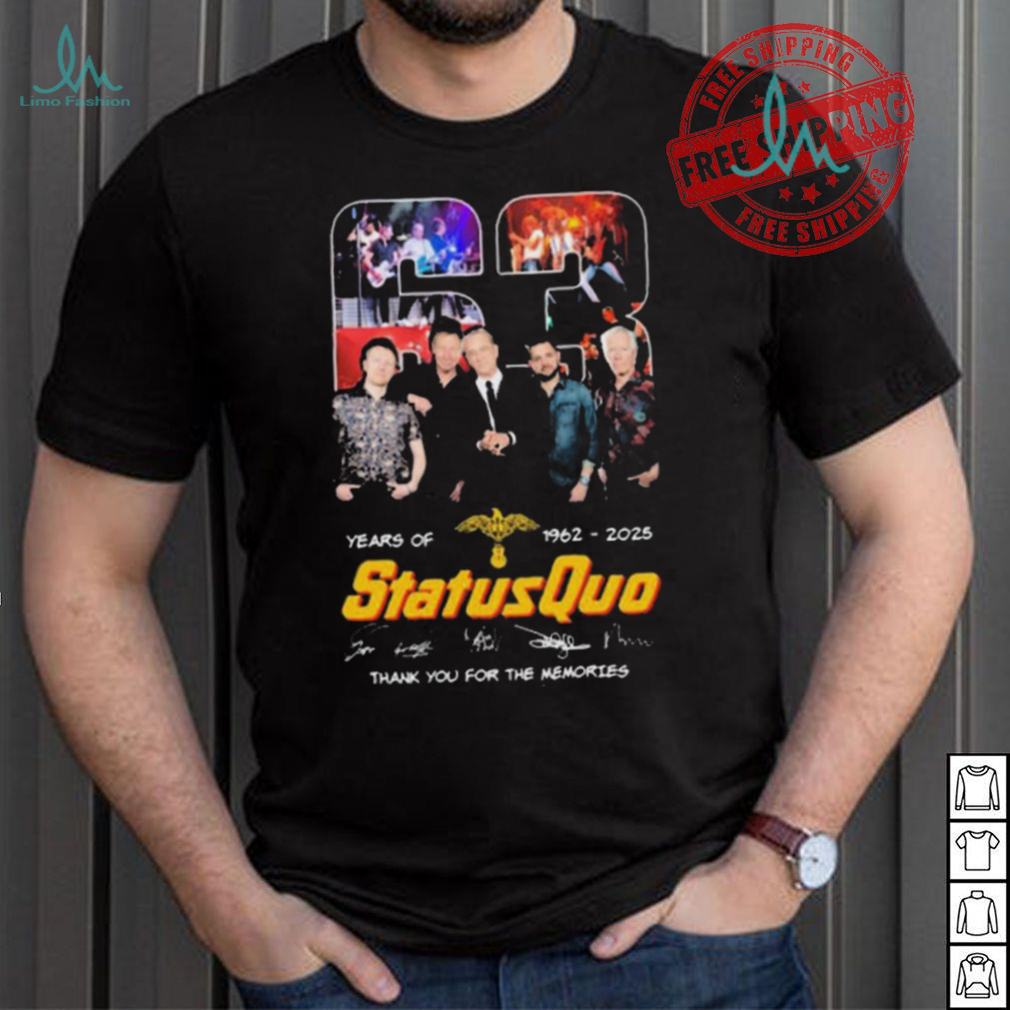 Status Quo 63 Years Of 1962 2025 Thank You For The Memories Signatures shirt Status Quo 63 Years Of 1962 2025 Thank You For The Memories Signatures shirt