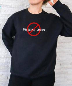 Stop Project 2025 Trump Project Anti Trump T Shirt