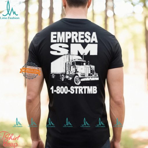 Store Sm Empresa Trucking Shirt