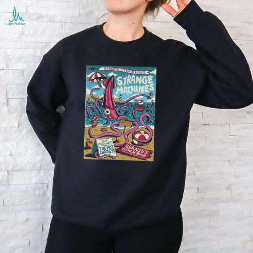 Strange Machines July 14 2024 Bernie’s Beach Bar Hampton Beach Poster Shirt