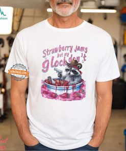Strawberry Jams But My Glock Don't shirt s