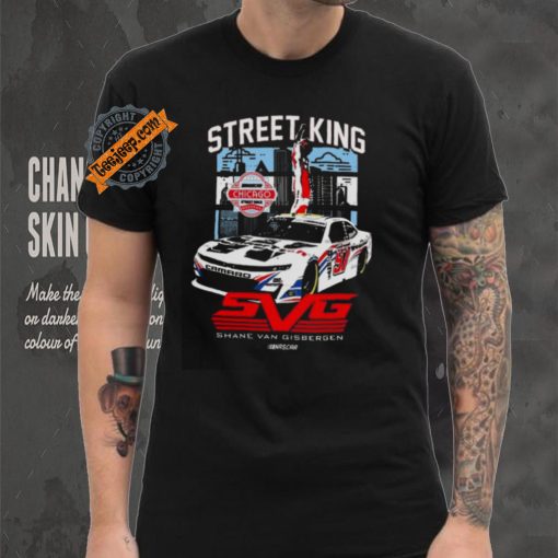 Street King Shane Van Gisbergen Chicago Win T shirt