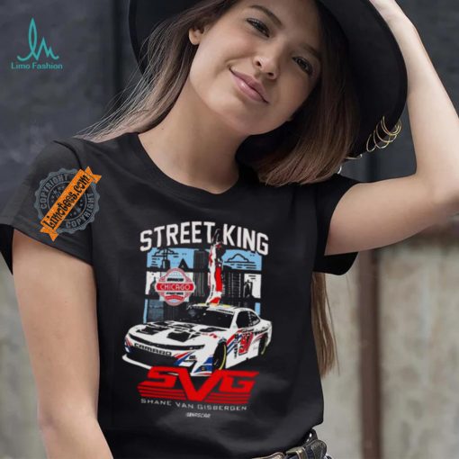Street King Shane Van Gisbergen Chicago Win T shirt