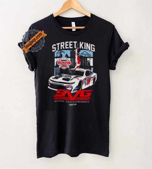 Street King Shane Van Gisbergen Chicago Win T shirt