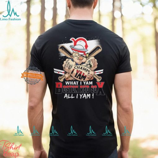 Strong United Champs Yam What I Yam Boston Red 50 All i Yam! Shirt