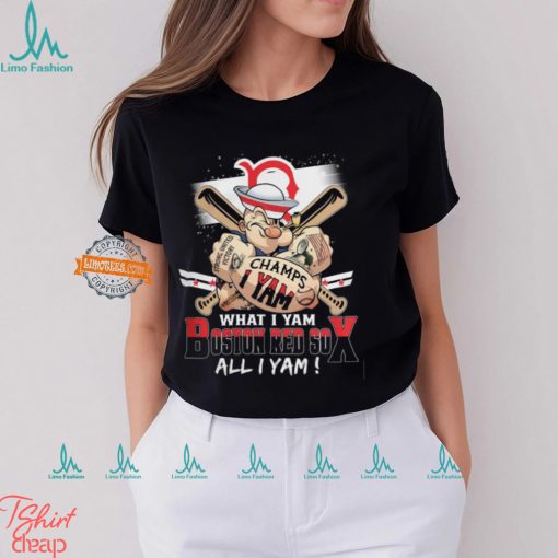 Strong United Champs Yam What I Yam Boston Red 50 All i Yam! Shirt