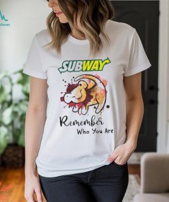 Subway remember who you are Lion shirt