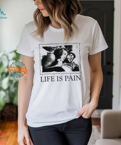 Sunshine Life Is Pain Shirt