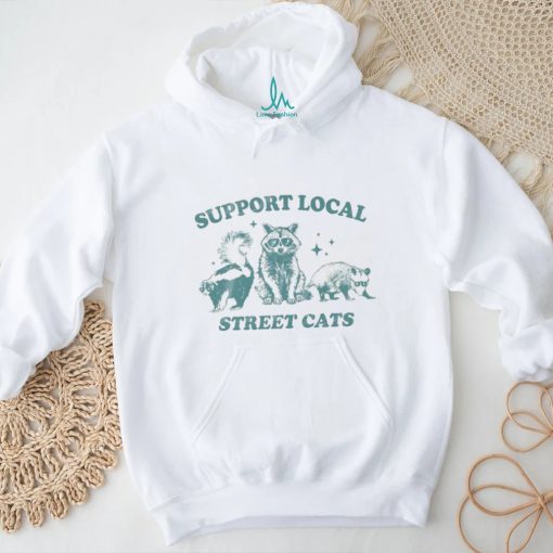 Support Your Local Street Cats Graphic T Shirt