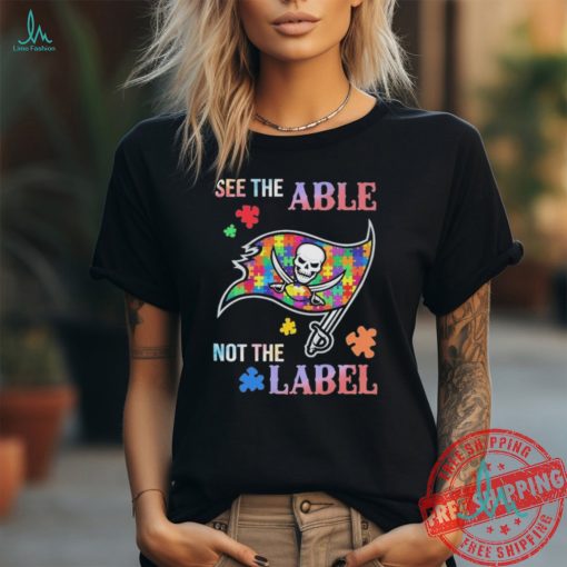 Tampa Bay Buccaneers Autism See The Able Not The Label Shirt