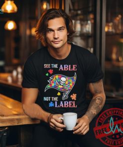 Tampa Bay Buccaneers Autism See The Able Not The Label Shirt