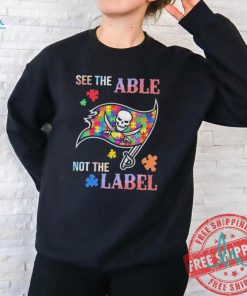 Tampa Bay Buccaneers Autism See The Able Not The Label Shirt