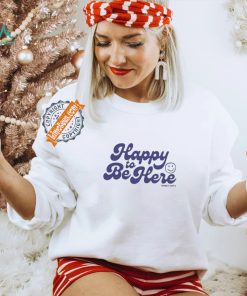 Tanner Happy To Be Here Shirt