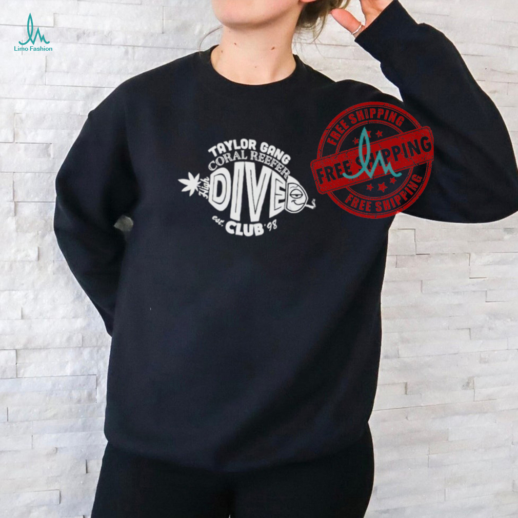 Taylor Gang Coral Reefer High Dive Club Est ’98 T shirts Taylor Gang Coral Reefer High Dive Club Est ’98 T shirts