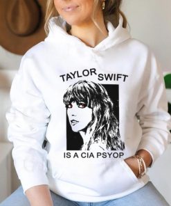 Taylor Swift Is A Cia Psyop shirt