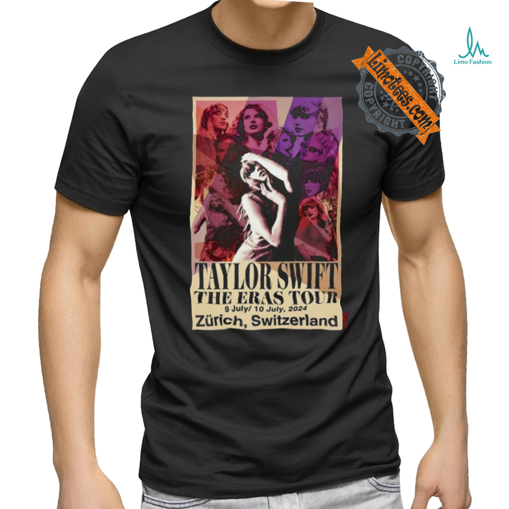 Taylor The Eras Tour In Zurich Switzerland On July 9 10 2024 Poster Shirt Taylor The Eras Tour In Zurich Switzerland On July 9 10 2024 Poster Shirt