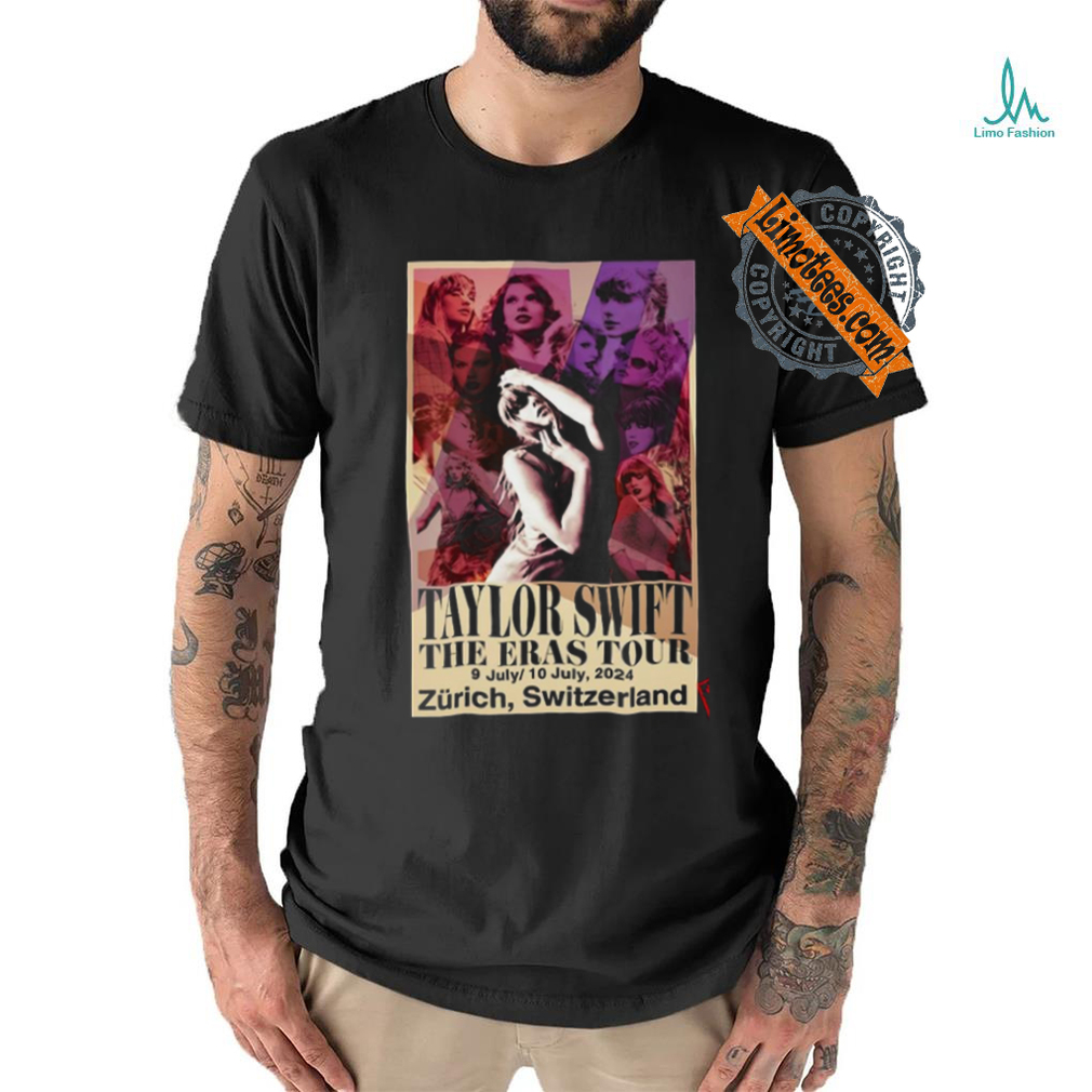 Taylor The Eras Tour In Zurich Switzerland On July 9 10 2024 Poster Shirt Taylor The Eras Tour In Zurich Switzerland On July 9 10 2024 Poster Shirt
