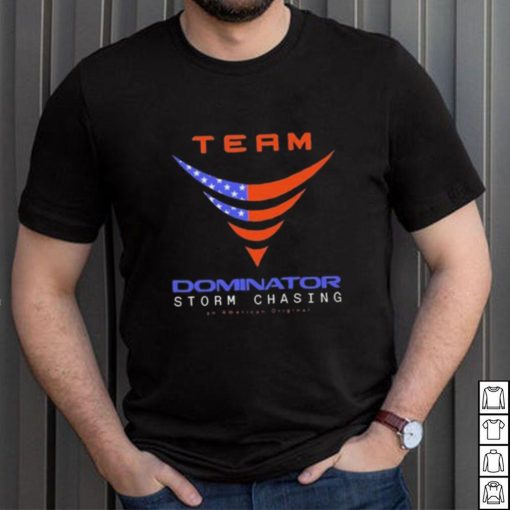 Team Dominator Storm Chasing Tee Shirt