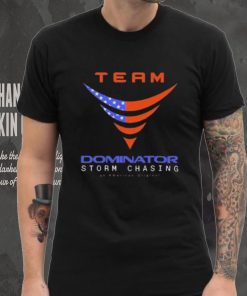 Team Dominator Storm Chasing Tee Shirt