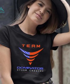 Team Dominator Storm Chasing Tee Shirt