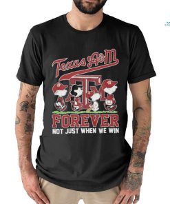 Texas A&M Forever Not Just When We Win Shirt