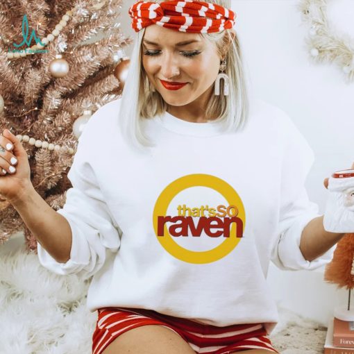 That’s So Raven 2024 Shirt