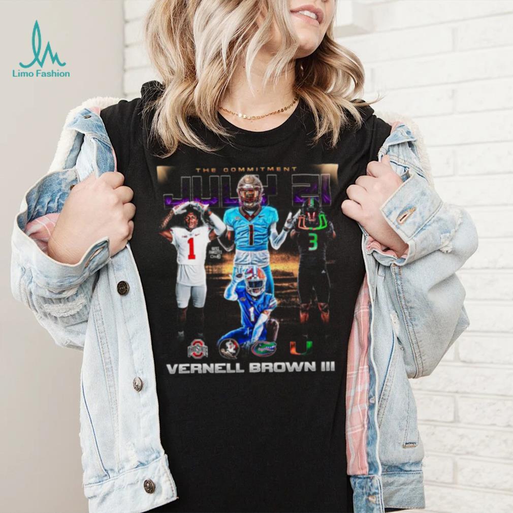 The Commitment July 21 Vernell Brown III shirt The Commitment July 21 Vernell Brown III shirt