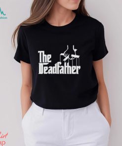 The Deadfather Shirt