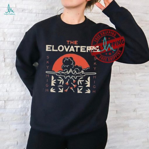 The Elovaters Sky High Shirt