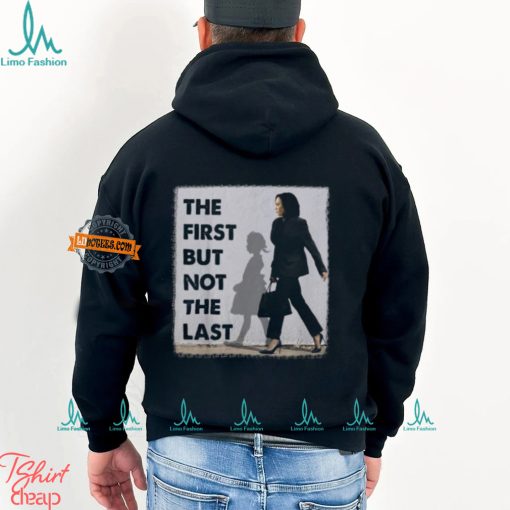 The First But Not The Last Kamala Harris Ruby Bridges Madam Unisex T Shirt