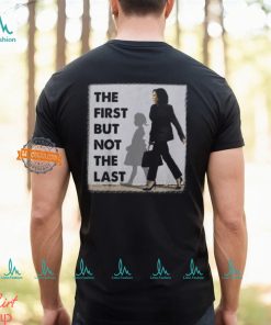 The First But Not The Last Kamala Harris Ruby Bridges Madam Unisex T Shirt