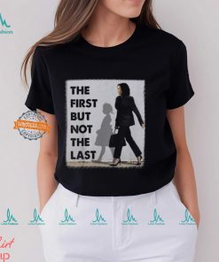 The First But Not The Last Kamala Harris Ruby Bridges Madam Unisex T Shirt