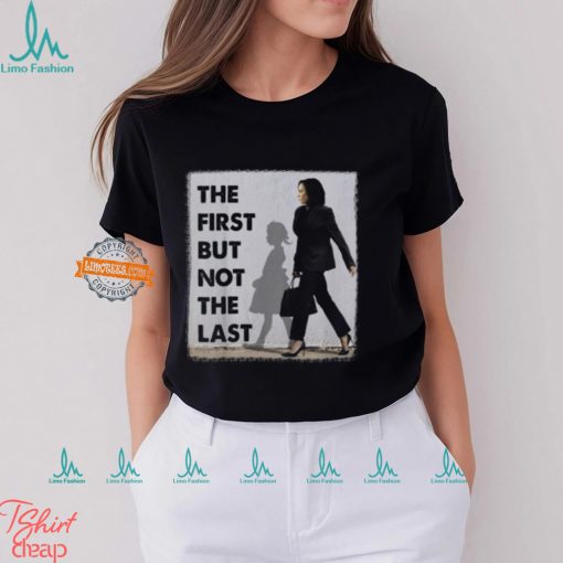 The First But Not The Last Kamala Harris Ruby Bridges Madam Unisex T Shirt