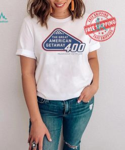The Great American Getaway 400 shirt
