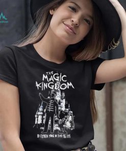 The Magic Kingdom My Father Took Me Into The City Shirt
