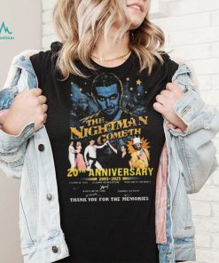 The Nightman Cometh 20th Anniversary 2005 2025 Signatures shirt