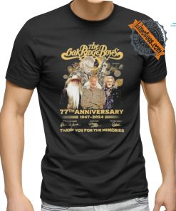 The Oak Ridge Boys 77th Anniversary 1947 2024 Signature Thank You For The Memories Unisex T Shirt