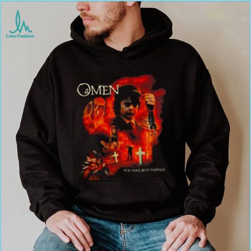 The Omen You Have Been Warned T shirt