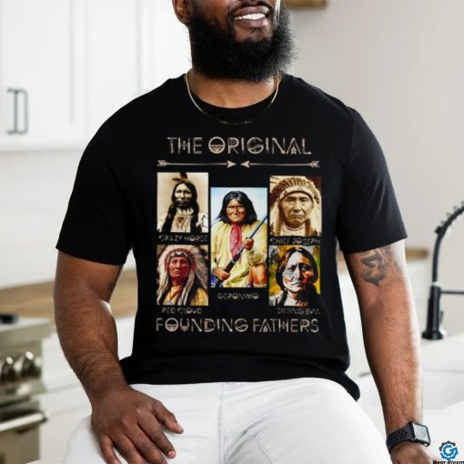 The Original Founding Fathers Native American V neck T Shirt
