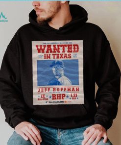 The Philadelphia Phillies Are Wanted In Texas Jeff Hoffman July 16 2024 Shirt