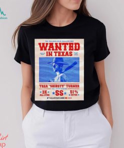 The Philadelphia Phillies wanted in Texas Trea Shiesty Turner All star MLB shirt