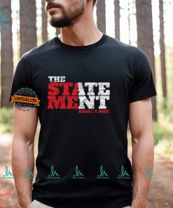 The State Ment Graffiti Start A Riot Shirt