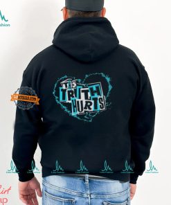 The Truth Hurts Shirt