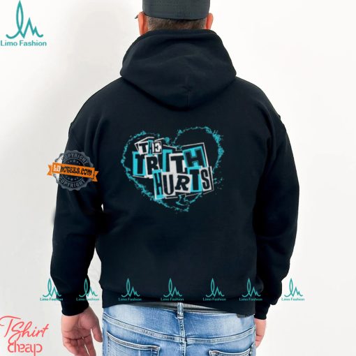 The Truth Hurts Shirt